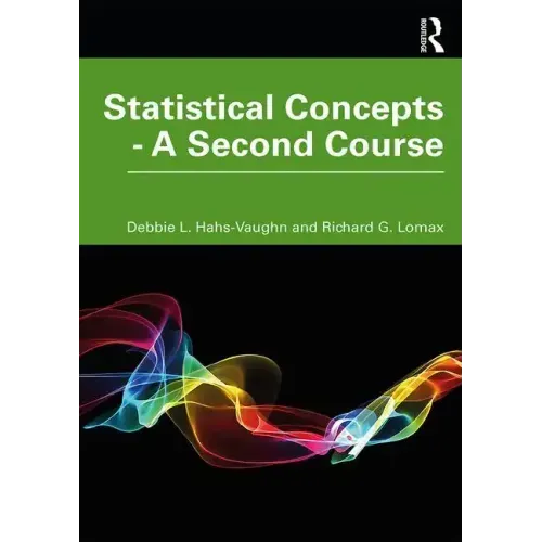 Statistical Concepts - A Second Course