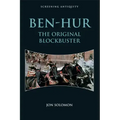 Ben-Hur: The Original Blockbuster