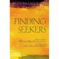 Finding Seekers: How to Develop a Spiritual Direction Practice from Beginning to Full-Time Employment