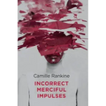 Incorrect Merciful Impulses