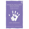 Radical Inclusive Education: Disability, Teaching and Struggles for Liberation