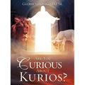 Are You Curious About Kurios?