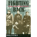 Fighting Back: A Memoir of Jewish Resistance in World War II