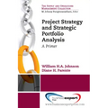 Project Strategy and Strategic Portfolio Management: A Primer