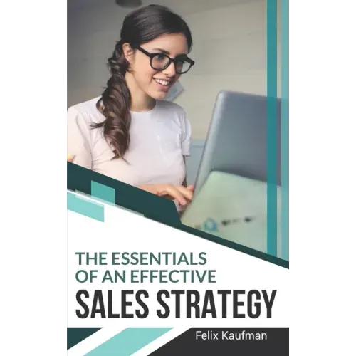 The Essentials of An Effective Sales Strategy