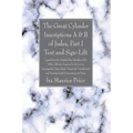 The Great Cylinder Inscriptions A & B of Judea, Part I Text and Sign-Lift