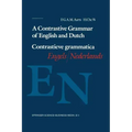 A Contrastive Grammar of English and Dutch / Contrastieve Grammatica Engels / Nederlands