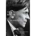 José Carlos Mariátegui: An Anthology