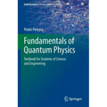 Fundamentals of Quantum Physics: Textbook for Students of Science and Engineering