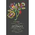 The Picture Dictionary in Ojibway: Ojibway - Español - English