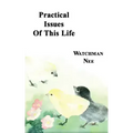 Practical Issues of This Life