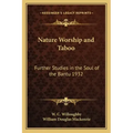 Nature Worship and Taboo: Further Studies in the Soul of the Bantu 1932