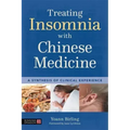Treating Insomnia with Chinese Medicine: A Synthesis of Clinical Experience