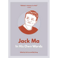 Jack Ma: In His Own Words