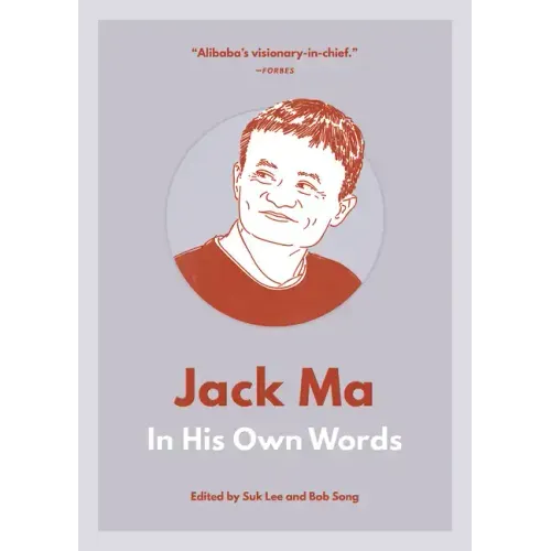 Jack Ma: In His Own Words