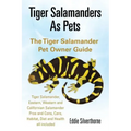 Tiger Salamanders As Pets
