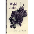 Wild Juice: Poems
