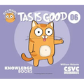 Tas Is Good: Book 6