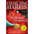 From Dead to Worse