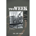 Two Week WAC: A Memoir