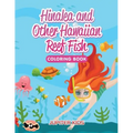 Hinalea and Other Hawaiian Reef Fish Coloring Book