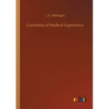Curiosities of Medical Experience