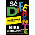 Sé Diferente: Marketing Que No Puede Ignorarse / Get Different, Marketing That Can't Be Ignored!