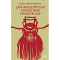 Law and Justice in China's New Marketplace