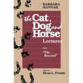 The Cat, Dog and Horse Lectures, and "The Beyond": Toward the Development of Human Conscious