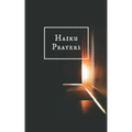 Haiku Prayers