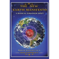 The New Earth Manifesto: A New Operating System and a Radical Paradigm Shift