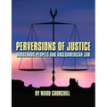 Perversions of Justice: Indigenous Peoples and Angloamerican Law