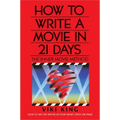 How to Write a Movie in 21 Days (Revised Edition): The Inner Movie Method
