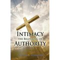 Intimacy the Beginning of Authority