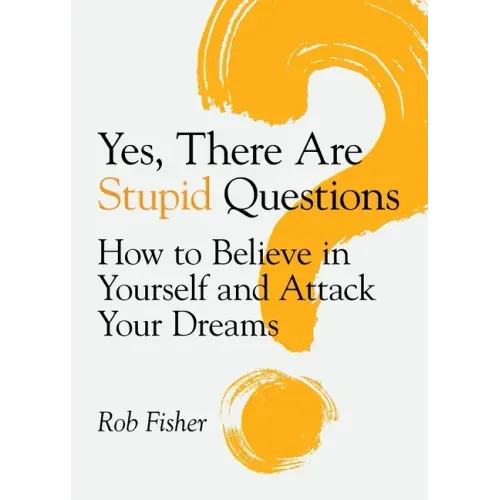 Yes, There Are Stupid Questions