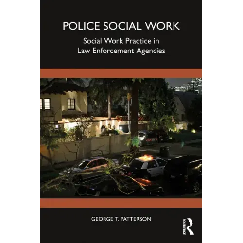 Police Social Work: Social Work Practice in Law Enforcement Agencies