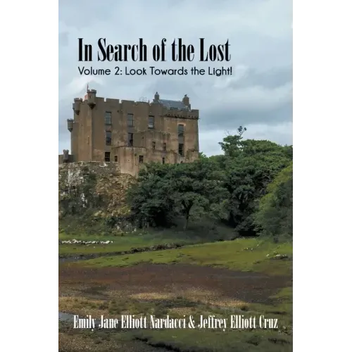 In Search of the Lost, Volume 2: Look Towards the Light!