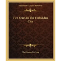 Two Years In The Forbidden City