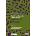 Seeds for Diversity and Inclusion: Agroecology and Endogenous Development