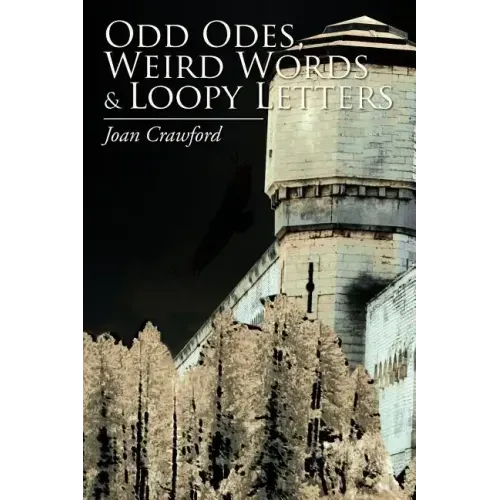 Odd Odes, Weird Words and Loopy Letters