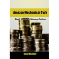 Amazon Mechanical Turk: Start to Make Money Online