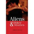 Aliens & Other Stories