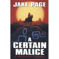 A Certain Malice