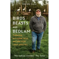 Birds, Beasts and Bedlam: Turning My Farm Into an Ark for Lost Species