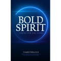 Bold Spirit Caring for the Dying