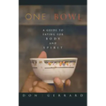 One Bowl: A Guide to Eating for Body and Spirit