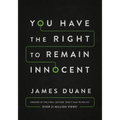 You Have the Right to Remain Innocent
