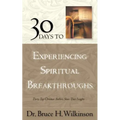 30 Days to Experiencing Spiritual Breakthroughs
