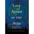 Love Affair of the Ages: The Love Between the Father and Son