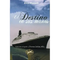 El Destino en sus manos